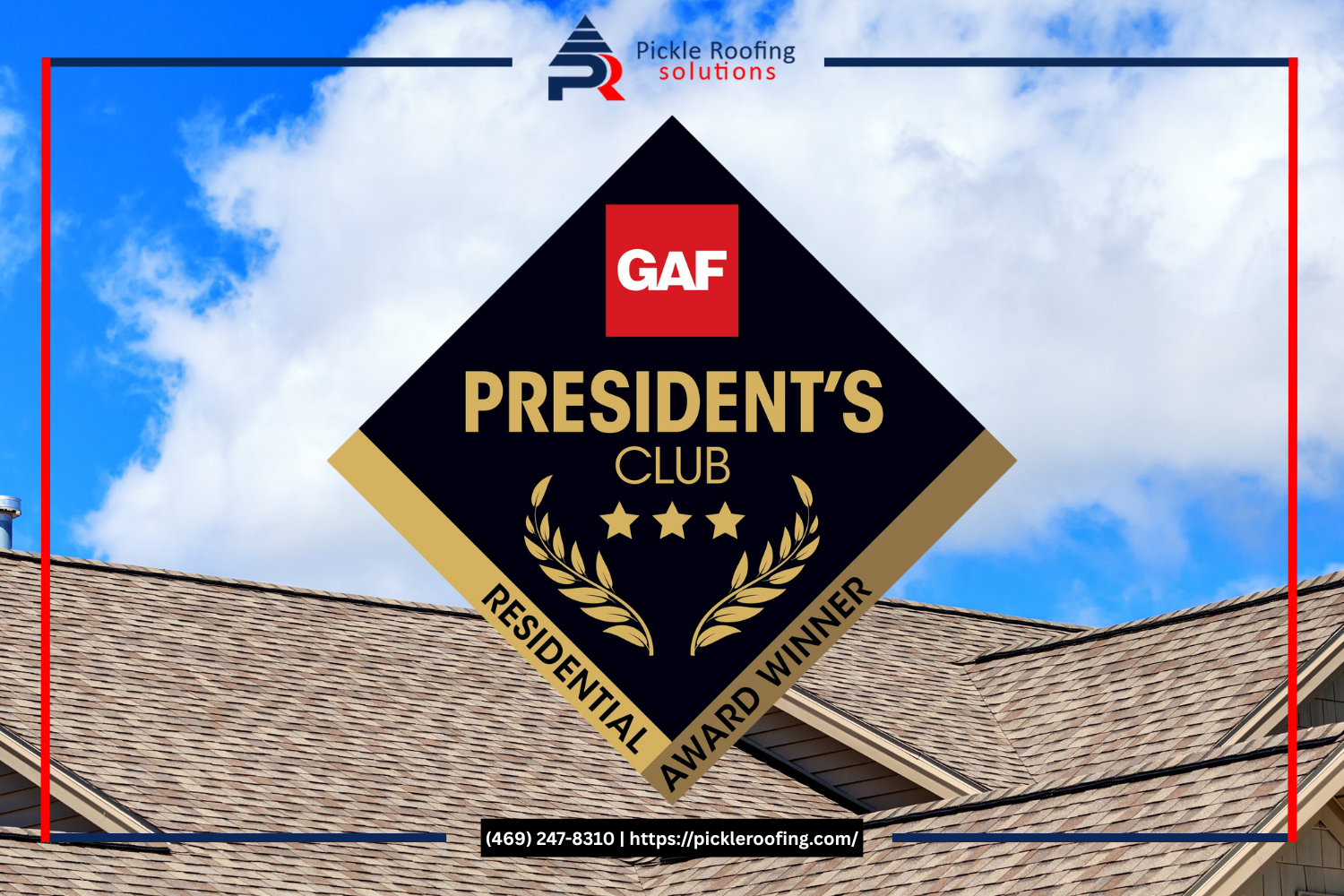 Pickle Roofing Named 3-Star GAF President’s Club Award Winner